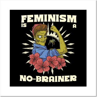 Feminism is a no-brainer Posters and Art